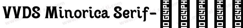 VVDS Minorica Serif字体转换